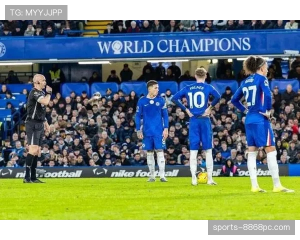 切尔西重建进程仍未完成，阵容稳定性对赛季走势形成制约